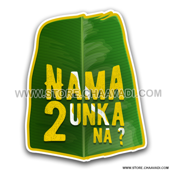 NAMMA 2 UNKA NA? STICKER